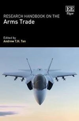 Research Handbook on the Arms Trade