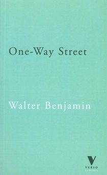 One-way Street and Other Writings
