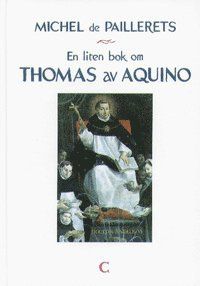 En liten bok om Thomas av Aquino