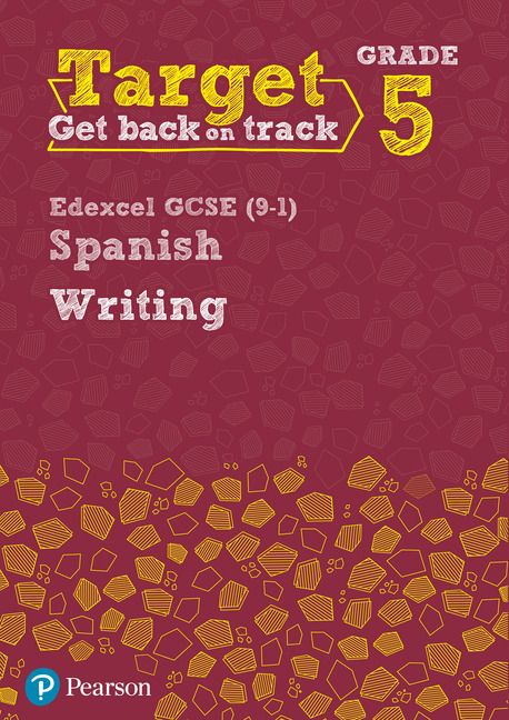 Target Grade 5 Writing Edexcel GCSE (9-1) Spanish Workbook | 0:e upplagan