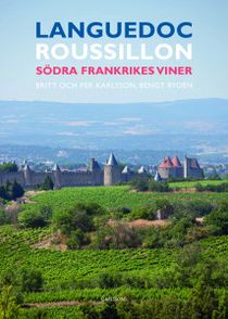 Languedoc-Roussillon : Södra Frankrikes viner