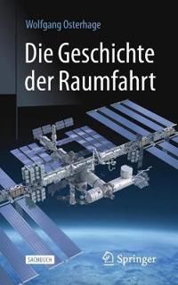 Die Geschichte der Raumfahrt