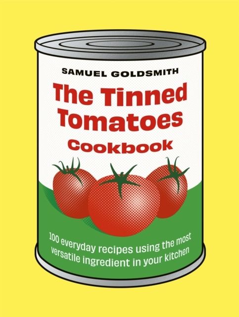 The Tinned Tomatoes Cookbook | 0:e upplagan