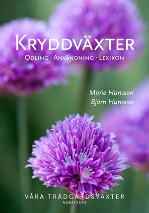 Kryddväxter  : odling, användning, lexikon | 1:a upplagan