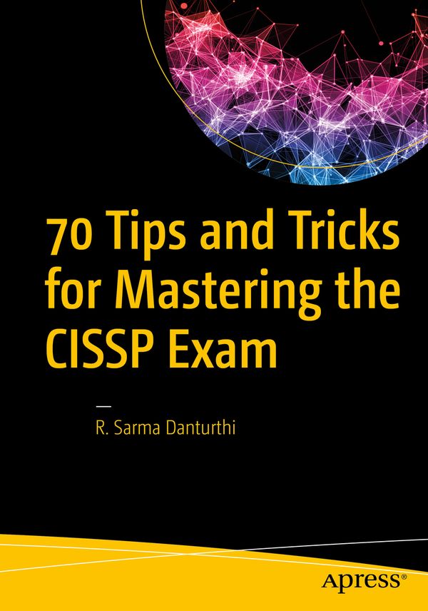 70 Tips and Tricks for Mastering the CISSP Exam | 1:a upplagan