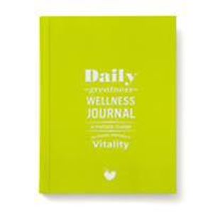 Dailygreatness Wellness Journal: A Holistic Guide for Health, Wellness & Vitality | 1:a upplagan