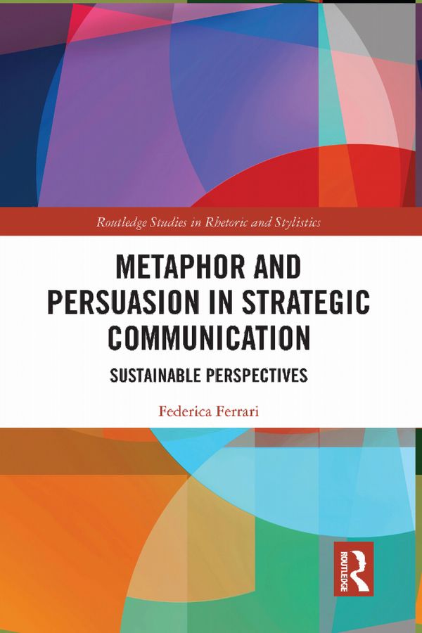 Metaphor and Persuasion in Strategic Communication | 1:a upplagan
