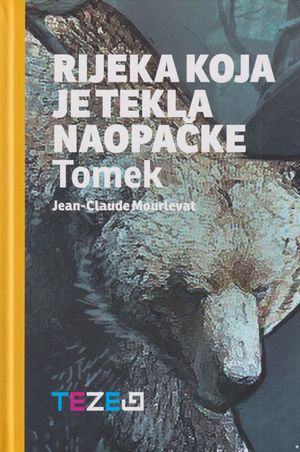 Rijeka koja je tekla naopa?ke Tomek