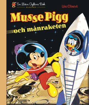 Musse Pigg och månraketen