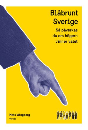 Blåbrunt Sverige : Så påverkas du om högern vinner valet