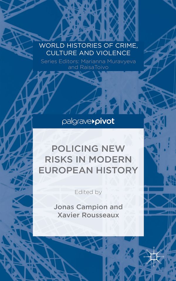 Policing New Risks in Modern European History | 1:a upplagan
