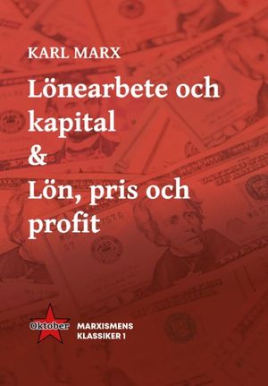 Lönearbete och kapital & Lön, pris och profit | 1:a upplagan