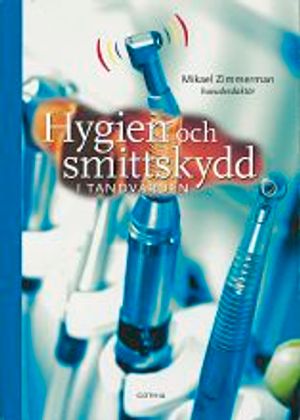 Hygien och smittskydd i tandvården |  2:e upplagan