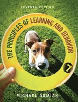 The Principles of Learning and Behavior | 7:e upplagan