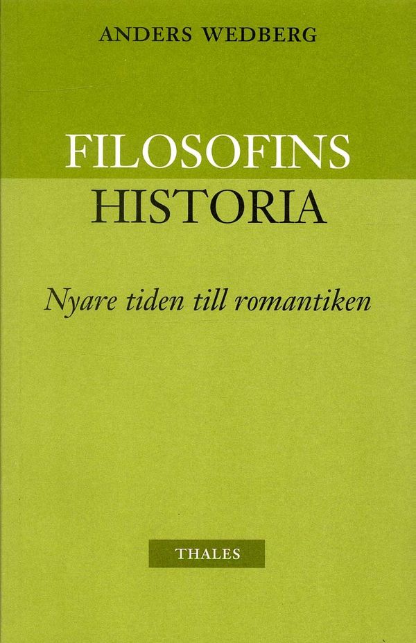 Filosofins historia - nyare tiden och romantiken | 2:a upplagan