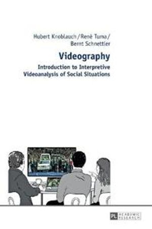 Videography - introduction to interpretive videoanalysis of social situatio