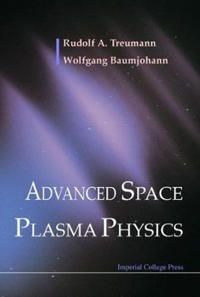 Advanced Space Plasma Physics | 2:a upplagan