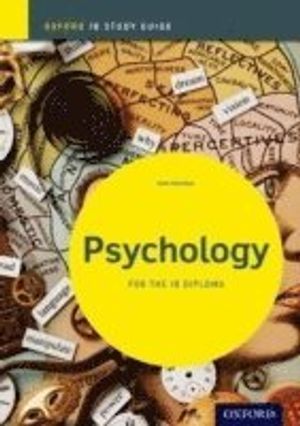 Psychology Study Guide: Oxford IB Diploma Programme