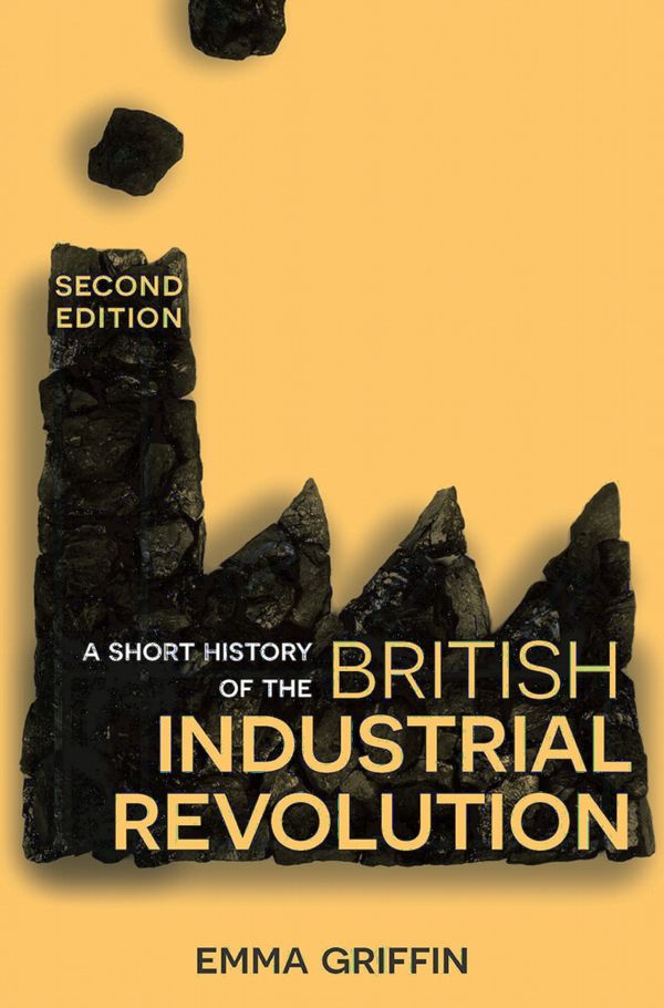 A Short History of the British Industrial Revolution | 2:a upplagan