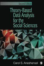 Theory-based Data Analysis for the Social Sciences (2013) UTGÅVA:2,