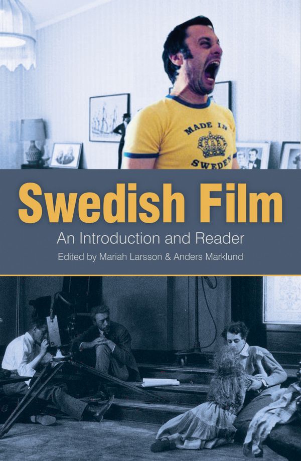 Swedish film : an introduction and reader | 0:e upplagan