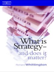 What Is Strategy----And Does It Matter - Richard Whittington - Upplaga 2