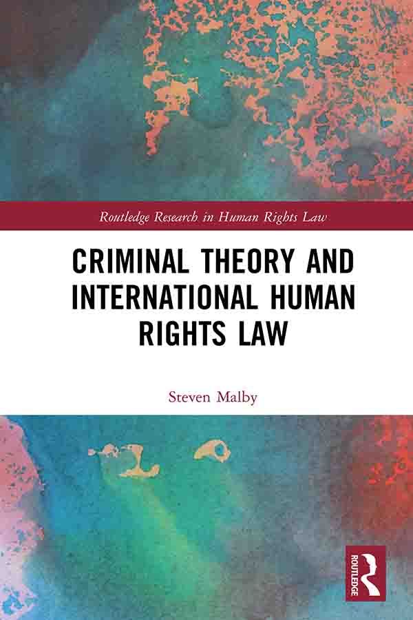 Criminal Theory and International Human Rights Law | 1:a upplagan