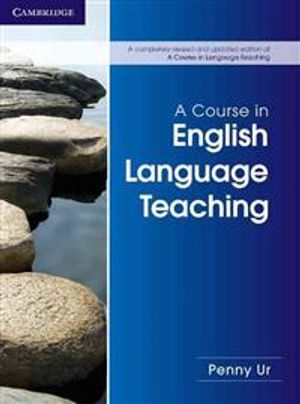 A Course in English Language Teaching |  2:e upplagan