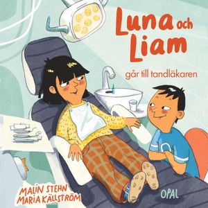 Luna och Liam går till tandläkaren