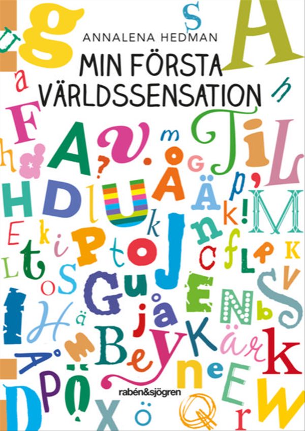 Min första världssensation | 1:a upplagan