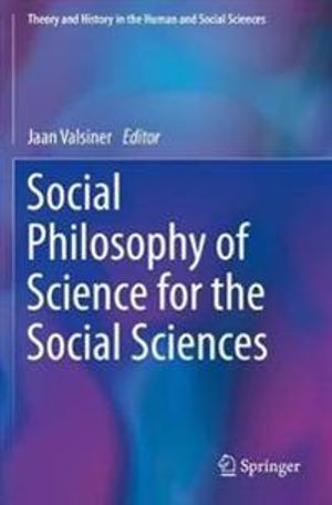 Social Philosophy of Science for the Social Sciences (Theory and History in the Human and Social Sciences) | 1:a upplagan