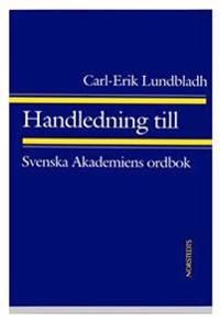 Handledning till Svenska akademiens ordbok | 3:e upplagan
