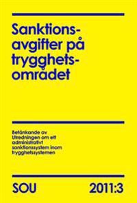 Sanktionsavgifter på trygghetsområdet. SOU 2011:3 | 0:e upplagan
