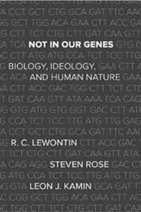 Not in Our Genes: Biology, Ideology, and Human Nature | 0:e upplagan