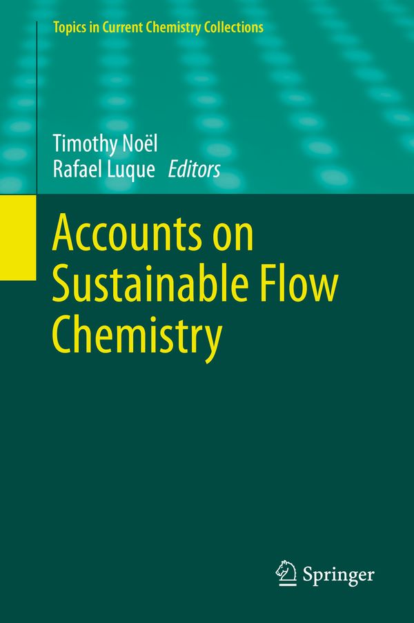Accounts on Sustainable Flow Chemistry | 1:a upplagan