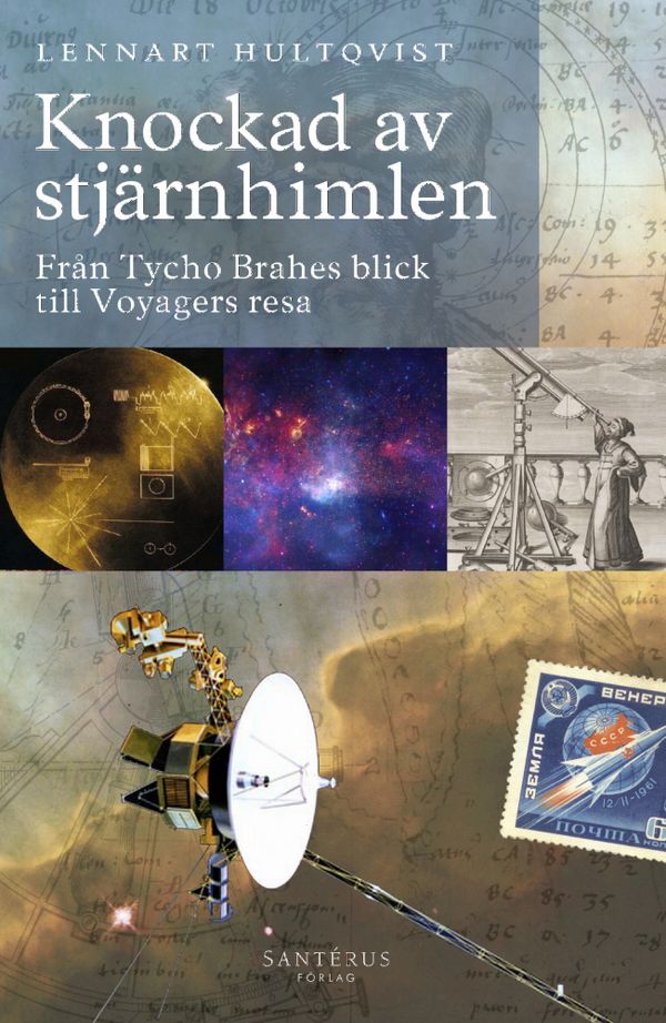 Knockad av stjärnhimlen: Från Tycho Brahes blick till Voyagers resa | 1:a upplagan