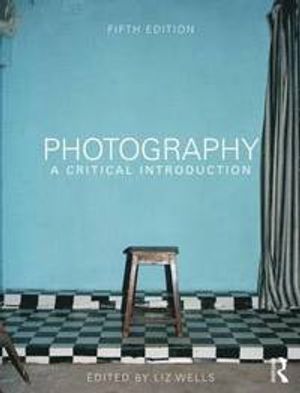 Photography: A Critical Introduction