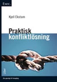 Praktisk konfliktlösning - Exec | 1:a upplagan