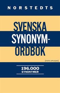 Norstedts svenska synonymordbok 196 000 Synonymer