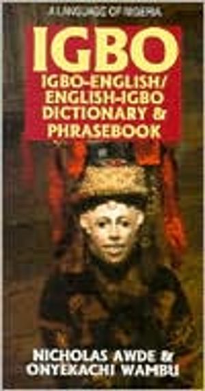 Igbo-english / english-igbo dictionary & phrasebook