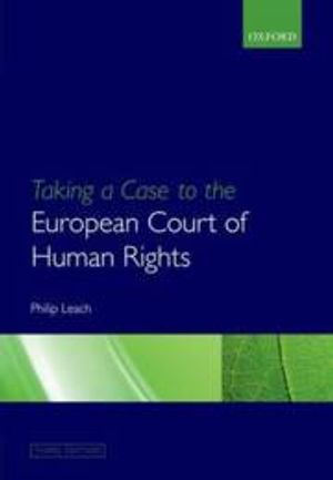 Taking a Case to the European Court of Human Rights | 3:e upplagan