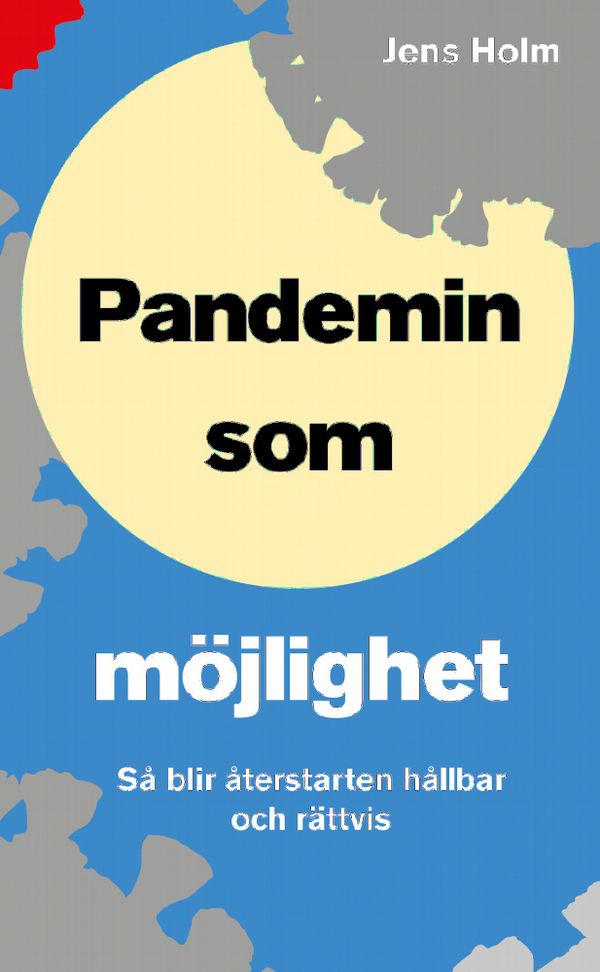 Pandemin som möjlighet | 0:e upplagan