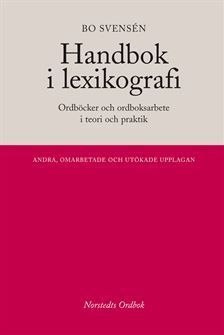 Handbok i lexikografi : Ordböcker i teori och praktik | 2:a upplagan