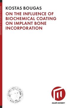 On the influence of biochemical coating on implant bone incorporation | 0:e upplagan