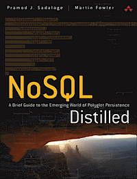 NoSQL Distilled