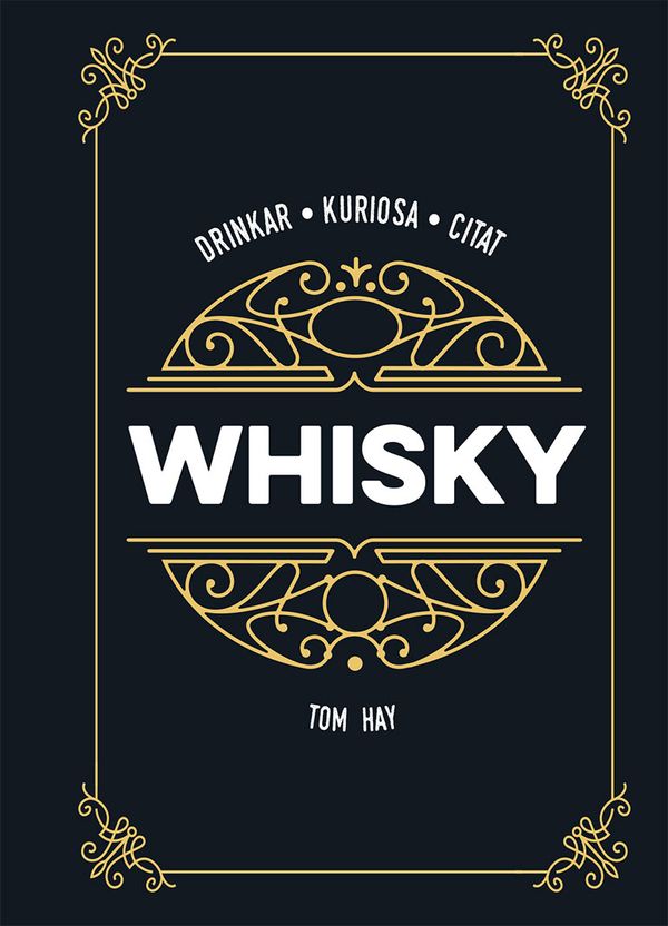 Whisky: drinkar kuriosa citat | 0:e upplagan