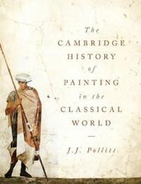 The Cambridge History of Painting in the Classical World | 0:e upplagan