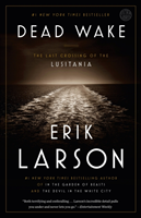 Dead wake - the last crossing of the lusitania