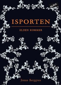 Isporten. Elden kommer