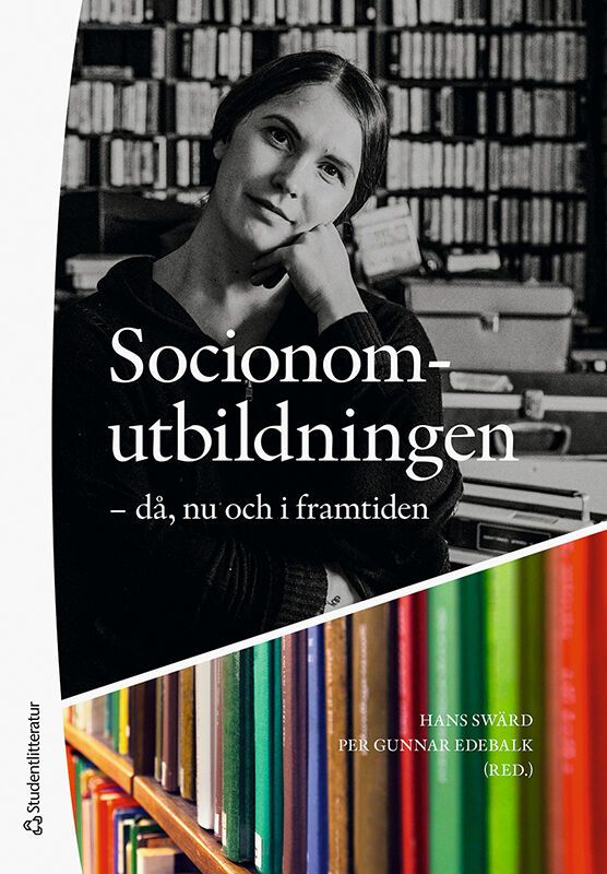 Socionomutbildningen - då, nu och i framtiden | 1:a upplagan